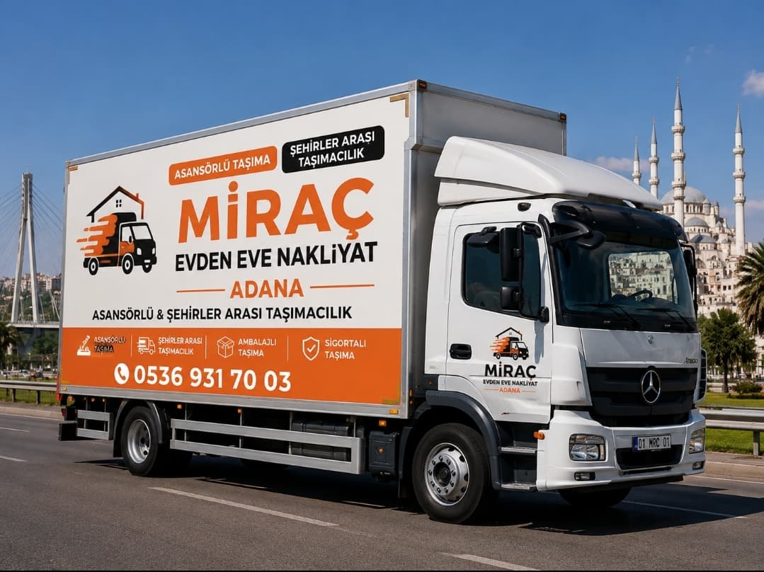 Adana Evden Eve  - Miraç Nakliyat